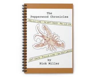 The Pepperwood Chronicles Spiral Notebook