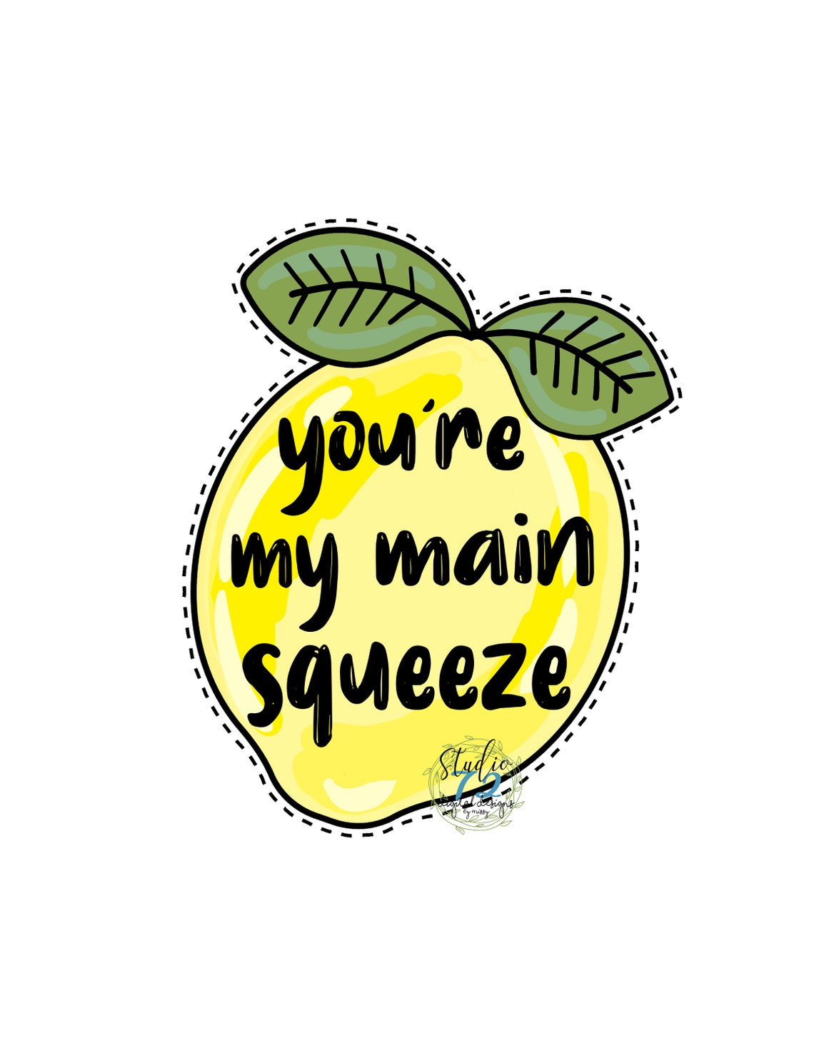 You re My Main Squeeze Lemon Sublimation Design PNG Etsy