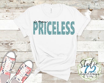 I Am Priceless - SVG PNG Instant Download Sublimation