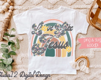Love Like Jesus Sublimation Screen Print Digital File Download (2 Files)