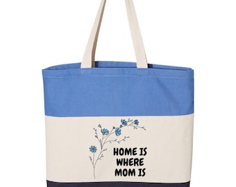 Home is Where Mom Is Tote Bag – Floral Mother’s Day Gift – Blue Colorblock Canvas Bag