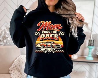 Mom Runs The Race Hoodie, Racing Mom Gift, Car Lover Graphic Sweatshirt