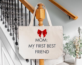 Mom My First Best Friend Tote Bag, Sentimental Gift for Mom, Mother’s Day Canvas Bag, Red Bow Gift Tote, Best Friend Mom Bag