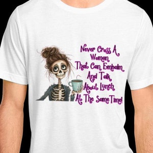 Never Cross A Woman That Can Embalm, Morticians T-shirt, Casket T-shirt, Embalmer T-shirt, Funny T-shirt, Skeleton T-shirt