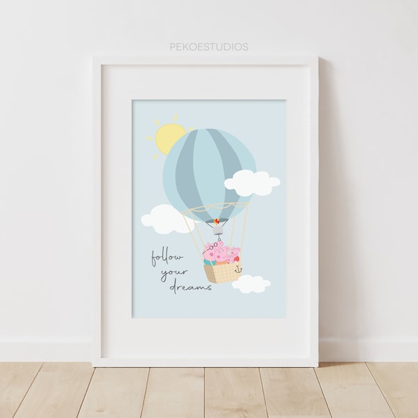 Peppa Pig Hot Air Balloon Wall Art, Minimal Nursery Decor, Follow Your Dreams, Whole Family with Daddy Mummy Peppa and George Pig, Download