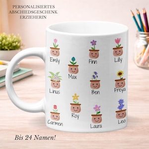 Könnte beinhalten: Ein weißer Keramikbecher mit einem Muster aus kleinen, lächelnden Blumentöpfen, die jeweils mit Namen wie Emily, Finn, Lilly, Linus, Max, Ben, Freya, Carmen, Roy, Laura und Leo beschriftet sind. Der Text lautet PERSONALISIERTES ABSCHIEDSGESCHENK ERZIEHERIN und Bis 24 Namen!