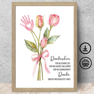 Danke Abschiedsgeschenk Kindergarten Erzieherin, Tagesmutter, Lehrerin, Handabdruck Blumen mit Widmung Poster Karte Digitaler Download, DIN