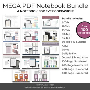 May include: A digital planner bundle with over 100 notebooks. The bundle includes 6-tab, 12-tab, 18-tab, 30-tab, 45-tab, 30 tab & 15-subtabs, AtoZ, Dated, Daily To Do, Journal & Photo Album, 100-page numbered, 200-page numbered, 400-page numbered, and 600-page numbered notebooks.