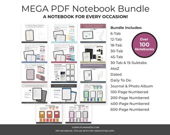 May include: A digital planner bundle with over 100 notebooks. The bundle includes 6-tab, 12-tab, 18-tab, 30-tab, 45-tab, 30 tab & 15-subtabs, AtoZ, Dated, Daily To Do, Journal & Photo Album, 100-page numbered, 200-page numbered, 400-page numbered, and 600-page numbered notebooks.