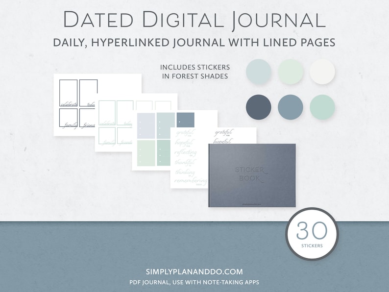 May include: A digital journal with 30 stickers in forest shades. The journal is dated and hyperlinked, with lined pages. The journal is a PDF file and can be used with note-taking apps. The text "SIMPLYPLANANDDO.COM" is at the bottom of the image.