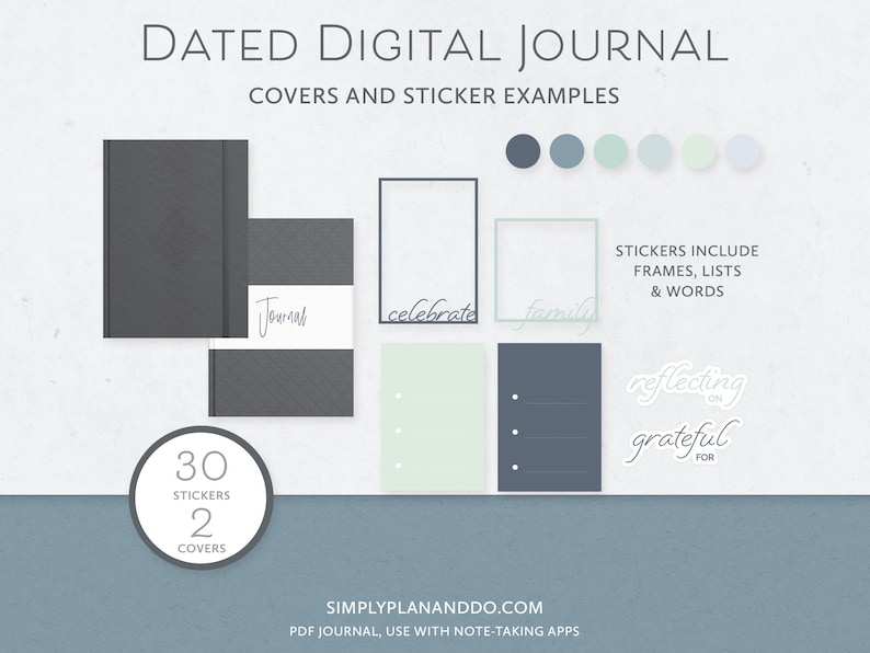 May include: Two grey digital journal covers with the text "Journal" on one and "30 Stickers 2 Covers" on the other.  The image also shows examples of stickers with text like "celebrate", "family", "reflecting on", and "grateful for".