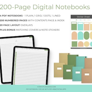 May include: Four digital notebooks with 200 numbered pages each. The notebooks are available in plain, grid, dot, and lined styles. The image also shows a sticker sheet with various shapes and colors. The text on the image reads "200-Page Digital Notebooks", "4 PDF NOTEBOOKS - 1 PLAIN, 1 GRID, 1 DOTS, 1 LINED", "200 NUMBERED PAGES WITH CONTENTS PAGE & INDEX", "20 PAGE LAYOUT OVERLAYS", "PLUS BONUS MATCHING COVERS & NOTE STICKERS", "Sticker Sheet", "SIMPLYPLANANDDO.COM", "PDF NOTEBOOK, FOR USE WITH PDF-ANNOTATING APPS".