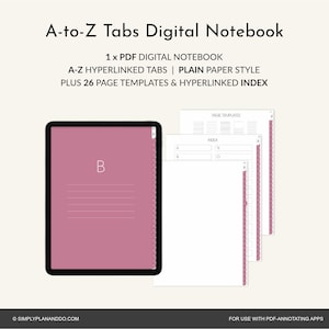 May include: A digital notebook with A-to-Z tabs, plain paper style, and 26 page templates. The notebook is displayed on a tablet with a pink screen showing the letter "B". The text "A-to-Z Tabs Digital Notebook" is at the top.
