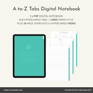 May include: A digital notebook with A-to-Z tabs, lined paper style, and 26 page templates. The notebook is displayed on a tablet with a teal screen. The text on the image reads "A-to-Z Tabs Digital Notebook".