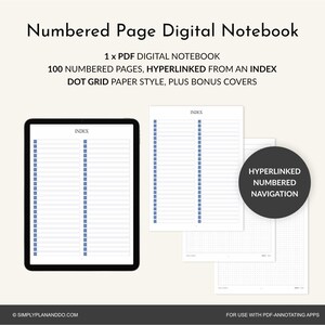 May include: A digital notebook with numbered pages, a dot grid paper style, and bonus covers. The notebook includes 100 numbered pages, hyperlinked from an index. The image shows a tablet with the notebook open, and several loose pages.