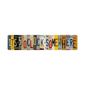 It's 5 O'clock Somewhere Nummerplaten metalen bord 28 x 6 inch
