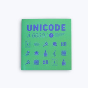 Könnte beinhalten: Ein grüner Buchumschlag mit dem Titel "UNICODE A GOGO! 4" in blauer Schrift. Der Umschlag zeigt verschiedene blaue Symbole und Icons.