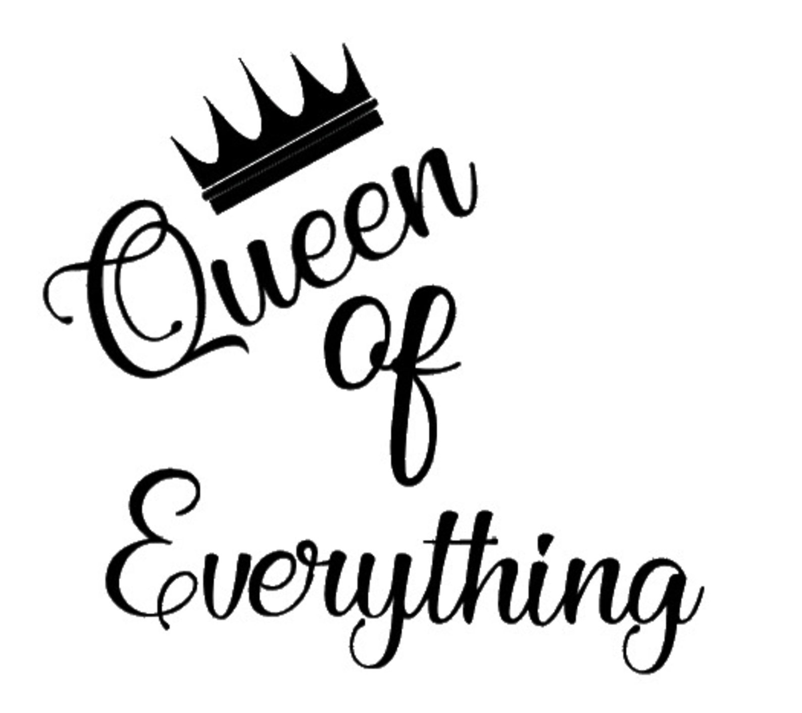 Queen of Everything SVG Clipart png/dxf/eps | Etsy