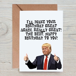 Birthday Card, Trump Card, Funny Birthday Card, Trump Birthday Card