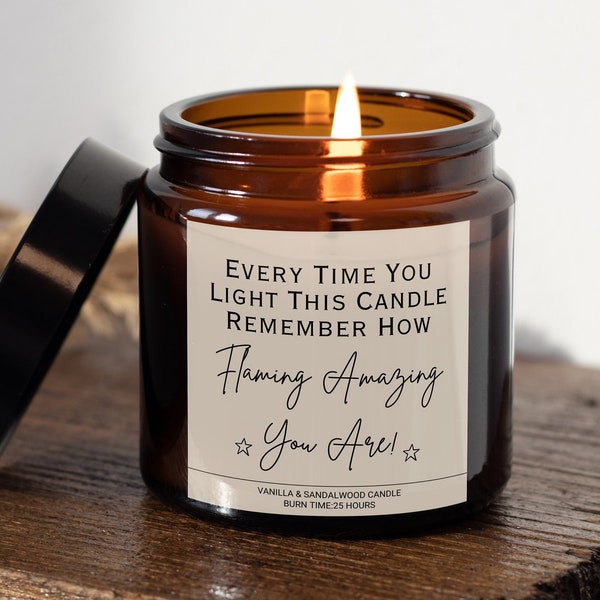 Remember How Flaming Amazing You Are Scented Soy Candle, You Got This, Positive Vibes, Positivity Gift, You're Amazing, Self Love Gift