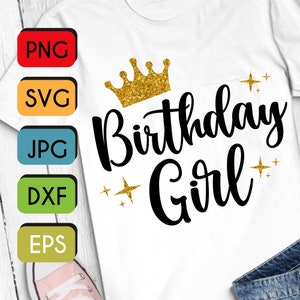 Birthday Girl SVG PNG JPEG Cricut or Silhouette Cut File