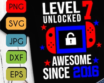 Level 7 Unlocked SVG 7th Birthday Boy Gamer 7 Years Old  Joystick for kid SVG  PNG Jpeg Cricut or Silhouette Cut File
