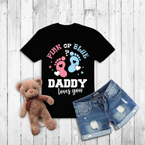 Gender reveal shirts svg | pink or blue Daddy loves you, gender reveal party svg | baby svg | pregnancy svg | baby shower