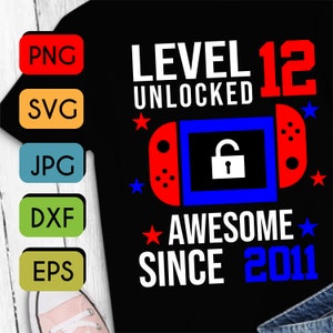 Level 12 Ontgrendeld SVG 12e verjaardag Jongen Gamer 12 jaar oude joystick voor kind SVG PNG Jpeg Cricut of Silhouette Cut File