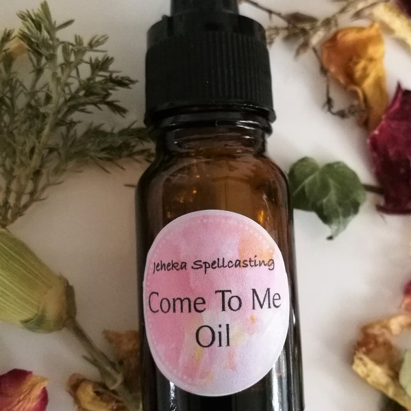 Come To Me Attraction condition magical oil for spells