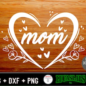 Mothers Day Svg, Mom Svg, Mama Heart Svg, Mommy, Happy Mother&#39;s Day SVG, Mother&#39;s Day cut file, png - dfx- Silhouette - Cricut, Digital File