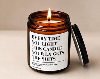 Funny Ex Candle, Every Time You Light This Candle Your Ex Gets The Shits, Breakup Gift, Funny Candle, Divorce Gift, Best Friend Gift
