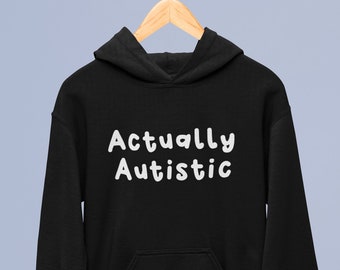 Sudadera con capucha "Realmente autista" / Concientización sobre el autismo - Regalos para el autismo - Neurodiversidad