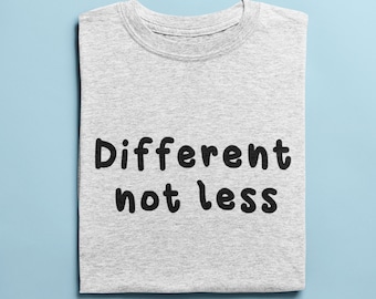 Unterschiedlich nicht weniger TShirt | Neurovielfalt T Shirt - Autismus Geschenke - ADHS - Bewusstsein - wirklich autistisch