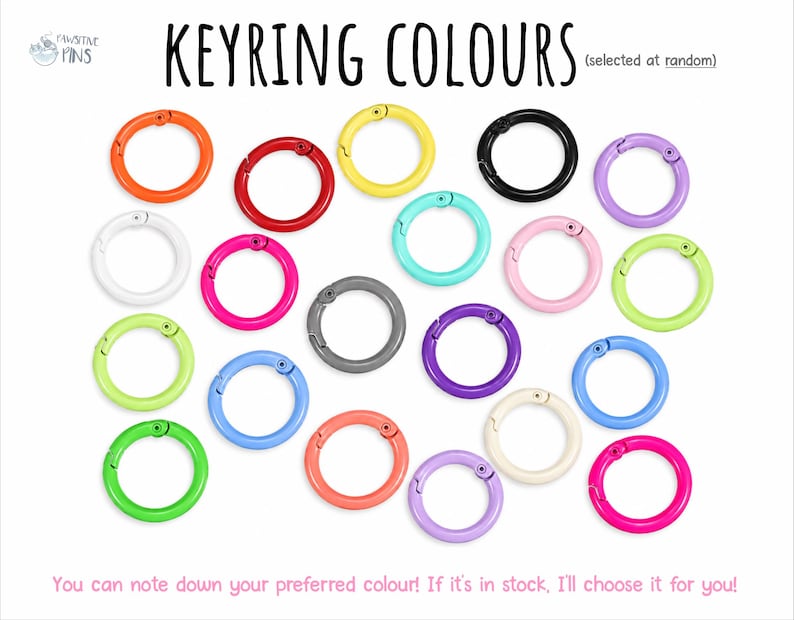 May include: A collection of circular metal spring gate rings in various colors including orange, red, yellow, black, purple, white, pink, lime green, turquoise, grey, blue, and cream. The text reads KEYRING COLOURS (selected at random) and You can note down your preferred colour! If it's in stock, I'll choose it for you!