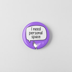 I Need Personal Space Badge Pin | Social Distancing Badges - Give me space - self care gift image 2