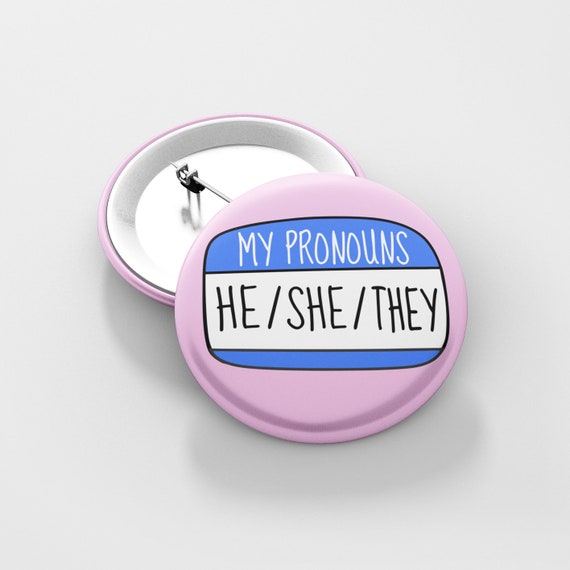 Any Pronouns Badge Pin He She They All Pronouns Gender Etsy