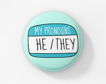 My Pronouns He Him, He They Badge Pin MULTIPLE CHOICES My Pronouns 