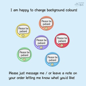 I Stutter Please Be Patient - Pin Badge | Stutter, Hidden Disabilities image 3
