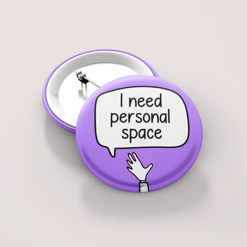 I Need Personal Space Badge Pin | Social Distancing Badges - Give me space - self care gift image 1