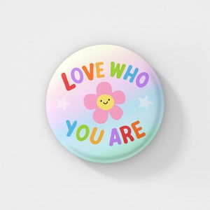 aimez qui vous êtes - Badge | Mois de la fierté, épinglette de l&#39;allié, LGBTQ+
