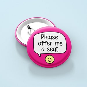 Per favore, offrimi un posto - Spilla per badge / Malattia invisibile - Disabilità nascosta