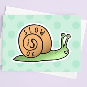 Slow Is Ok Postkarte | A6 Glossy - Positives Denken - Karte für Freunde - Kawaii Postkarte - Niedliche Karten