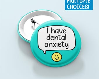 I Have Dental Anxiety | Multiple Choices | Doctor Anxiety, Anxious Pin, Patient Support