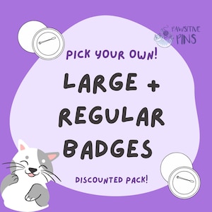 Könnte beinhalten: Lilafarbener Hintergrund mit einer weißen Wolkenform. Die Wolke enthält den Text "PICK YOUR OWN! LARGE + REGULAR BADGES DISCOUNTED PACK!" Zwei weiße Abzeichen mit Stiften befinden sich auf beiden Seiten der Wolke. Eine Comic-Katze schaut von der linken Seite der Wolke heraus.
