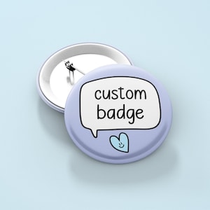 Custom Speech Badge Pin | 38MM Create Your Own Pin, Personalised Gift - Please Read Description