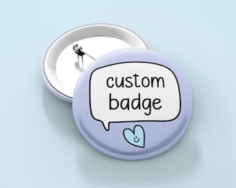 Custom Speech Badge Pin | 38MM Create Your Own Pin, Personalised Gift - Please Read Description