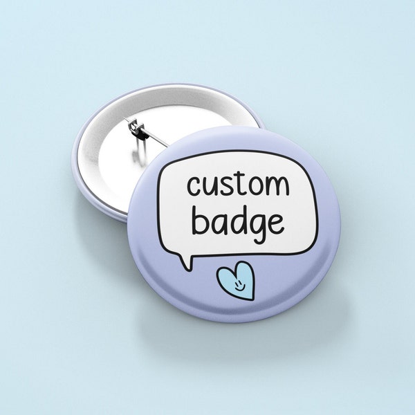Custom Speech Badge Pin | 38MM Create Your Own Pin, Personalised Gift - Please Read Description
