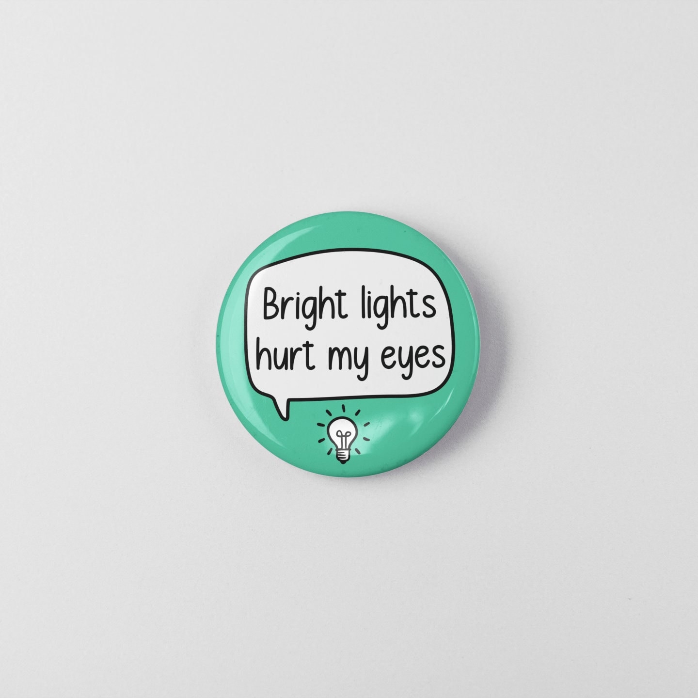 Bright Lights Hurt My Eyes Pin Badge Light Sensitivity Etsy UK