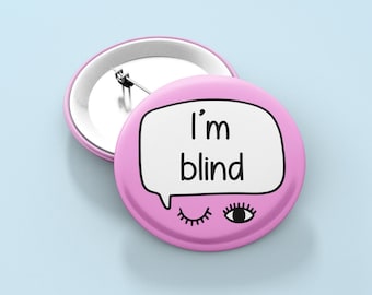 Soy ciego - Pin insignia / Pins de ceguera