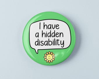 Pin con la insignia "Tengo una discapacidad oculta" / "Discapacidad oculta" - Enfermedad invisible - No todas las discapacidades son visibles